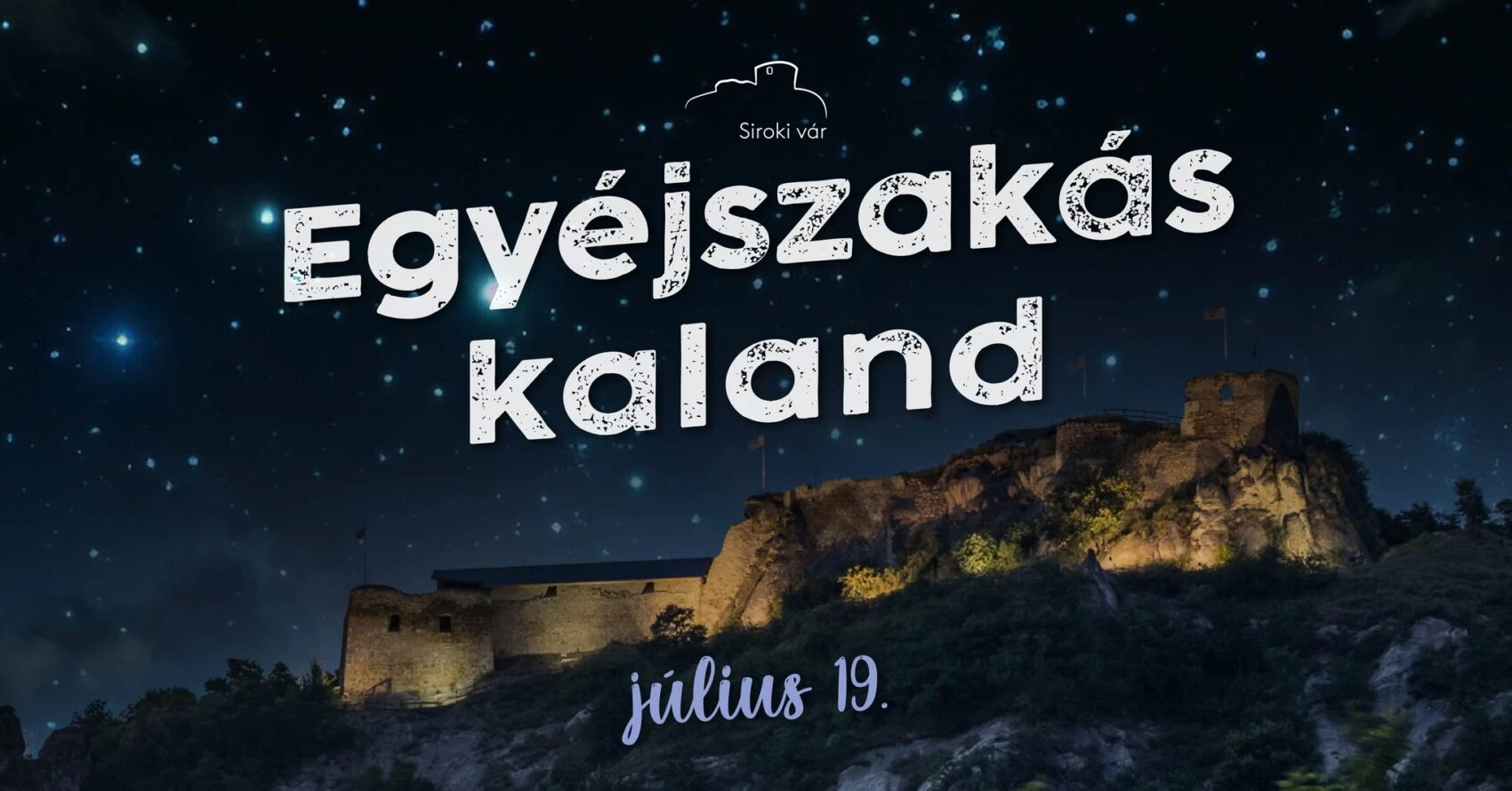 Egyéjszakás kaland a Siroki várban I.