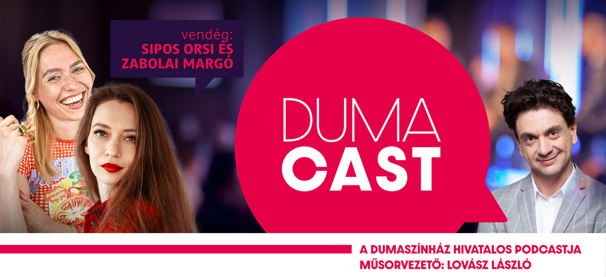 DumaCast: Sipos Orsi és Zabolai Margó - S02E09