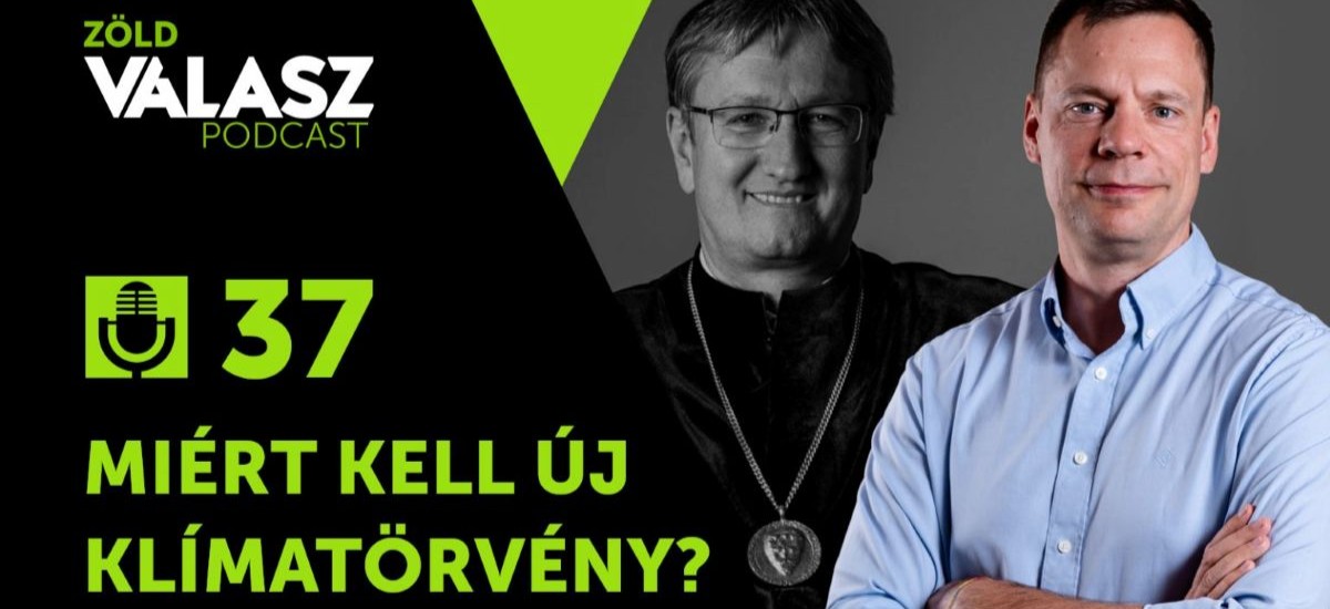 „Itt pofonok várhatók” – az Alkotmánybíróság szerint is új klímatörvény kell [ZöldVálasz #37]