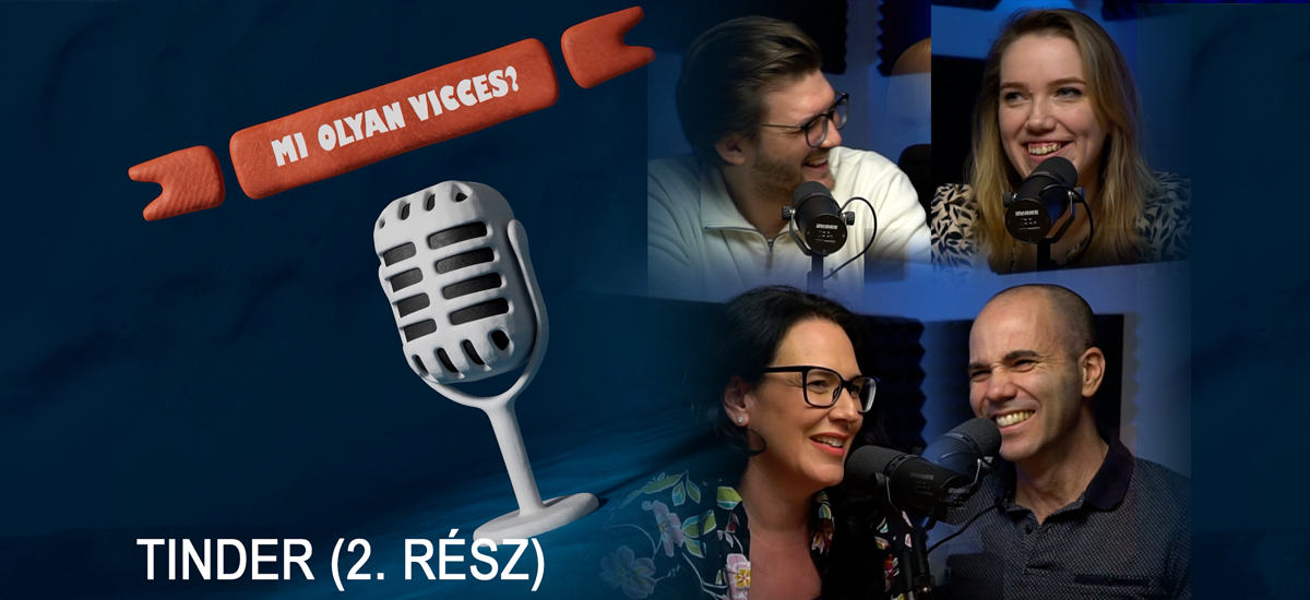 MI OLYAN VICCES a Tinderben? Ács Fruzsival és Szabó Balázs Mátéval 2. rész - KAPod